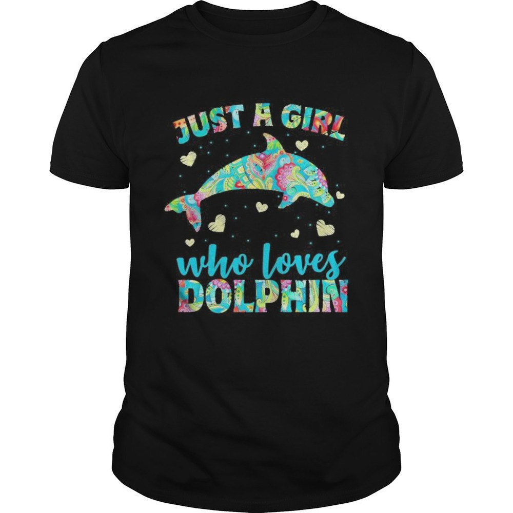 Just A Girl Who Loves Dolphins Hearts Graphic Unisex T-Shirt